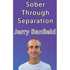Sober Through Separation Audiolibro Por Jerry Banfield arte de portada