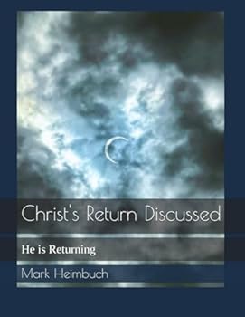Paperback Christ's Return Discussed: He is Returning Book