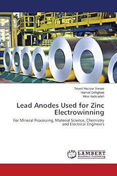 Paperback Lead Anodes Used for Zinc Electrowinning Book