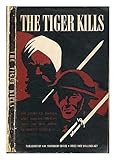  The tiger kills : the story of the Indian divisions in the North African campaign / with a foreword by General Sir Claude Auchinleck