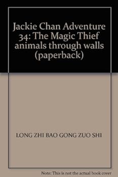 Paperback Jackie Chan Adventure 34: The Magic Thief animals through walls (paperback) [Chinese] Book