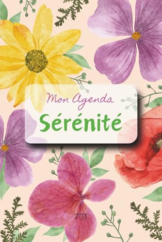 Mon Agenda Sérénité - Organiser son quotidien efficacement - Pour