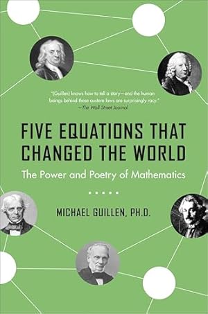 Book cover Five Equations That Changed the World: The Power and Poetry of Mathematics