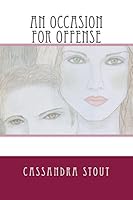 An Occasion for Offense 1505456185 Book Cover