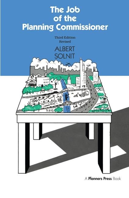The Job of the Planning Commissioner      3rd Revised Edition