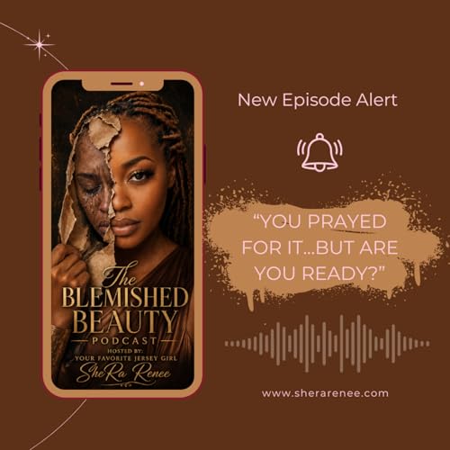 You Prayed for It&hellip; But Are You Ready?