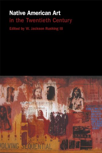 Native American Art in the Twentieth Century: Makers, Meanings, Histories      1st Edition, Kindle Edition