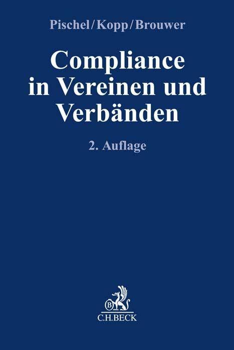 Compliance in Vereinen und Verbänden (Compliance für die Praxis)