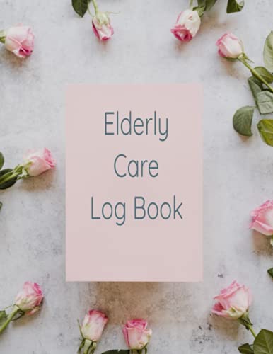 Elderly Care Log Book