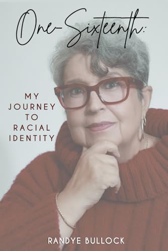 One-Sixteenth: My Journey to Racial Identity