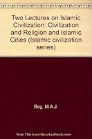 Two lectures on Islamic civilization 9679990087 Book Cover