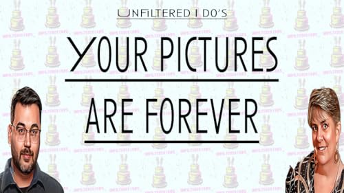 Unfiltered I do's Ep6 - Your pictures are forever Ft. Sean Means copertina