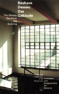 Paperback Bauhaus Dessau, Das Gebäude [German] Book