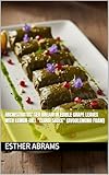 Archestratus' Sea Bream in Edible Grape Leaves with Lemon-Dill 'Cloud Sauce' (Avgolemono Foam) (English Edition)