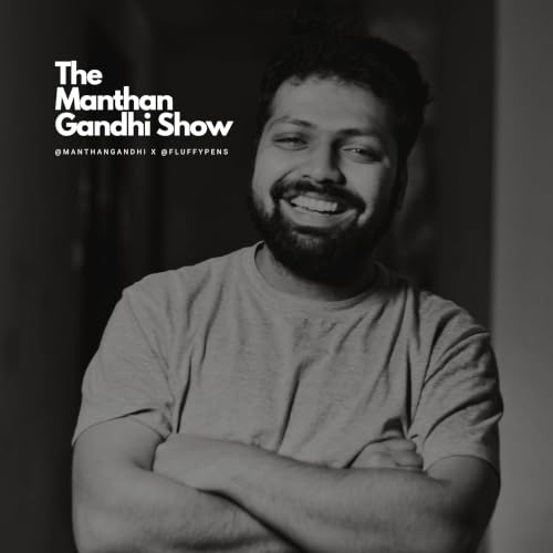 『The Manthan Gandhi Show』のカバーアート