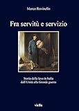  Fra Servitu E Servizio: Storia della leva in Italia dall\'Unita alla Grande guerra