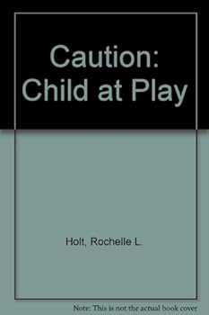 Paperback Caution: Child at Play Book