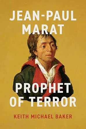 Jean-Paul Marat: Prophet of Terror