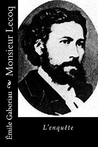 Monsieur Lecoq: L’enquête (French Edition)