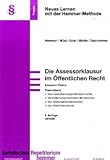  Assessor Basics - Assessorklausur im Öffentlichen Recht (Skripten - Öffentliches Recht)