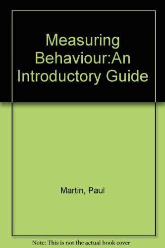 Measuring Behaviour: An Introductory Guide 0521323681 Book Cover