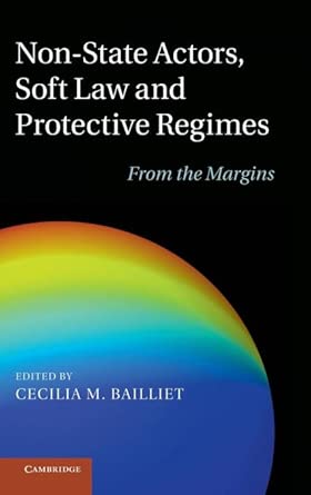 Non-State Actors, Soft Law and Protective Regimes: From the Margins book cover