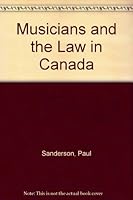 Musicians and the Law in Canada 0459239376 Book Cover