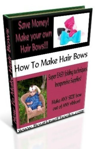 How To Make Hair Bows, No Sew Tutus, Clippies and More!