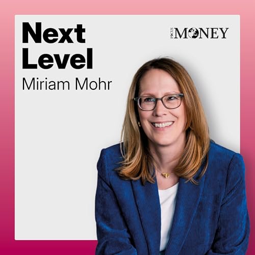 Next Level &ndash; Mirjam Mohr: &Uuml;ber&rsquo;s Handeln statt Abwarten und was es mit Hausfrauen auf sich hat