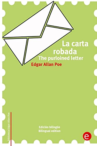 La carta robada/The purloined letter: Edición bilingüe/Bilingual edition (Biblioteca Clásicos bilingüe) (Spanish Edition)