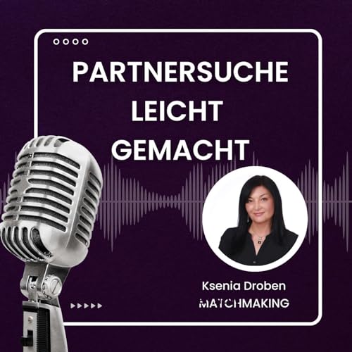 Couverture de Ksenia Droben: Partnersuche leicht gemacht