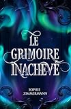 Le Grimoire inachevé