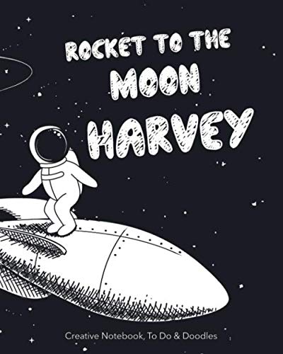 Rocket to the moon HARVEY - Creative Notebook, To Do & Doodle: A Very Clever Personalised Creative Notebook - Featuring Notes, Focus Points, To Do & Doodles