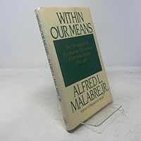 Within Our Means: The Struggle for Economic Recovery After a Reckless Decade 0394579755 Book Cover