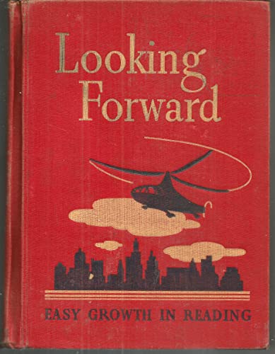 Easy Growth in Reading: Looking Forward B000NPLBI2 Book Cover