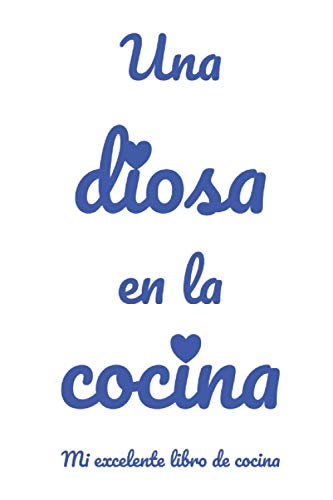 Una diosa en la cocina: Mi excelente libro de cocina: Cuaderno de rayas 6 x 9 Pulgadas Cocinar Hornear Libro de cocina Pescado Carne Vegetariano Vegano Comida