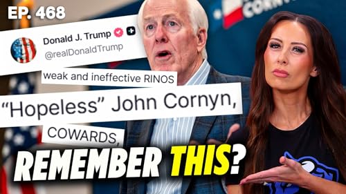 Trump Once DESTROYED John Cornyn &mdash; Why Endorse Him Now? | 03/06/26 Podcast Por  arte de portada