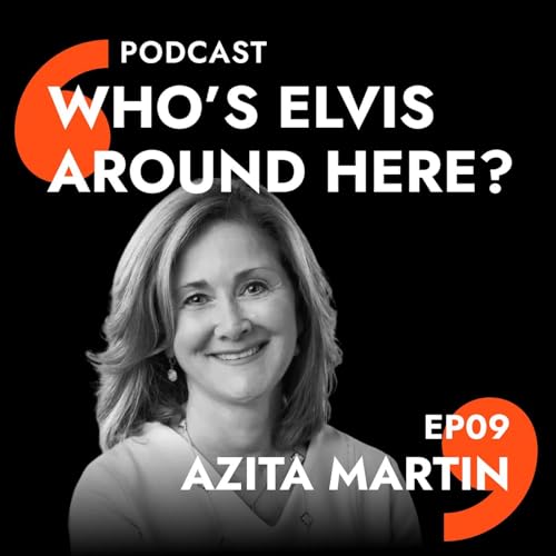 Azita Martin: Loving Your Work Changes Everything