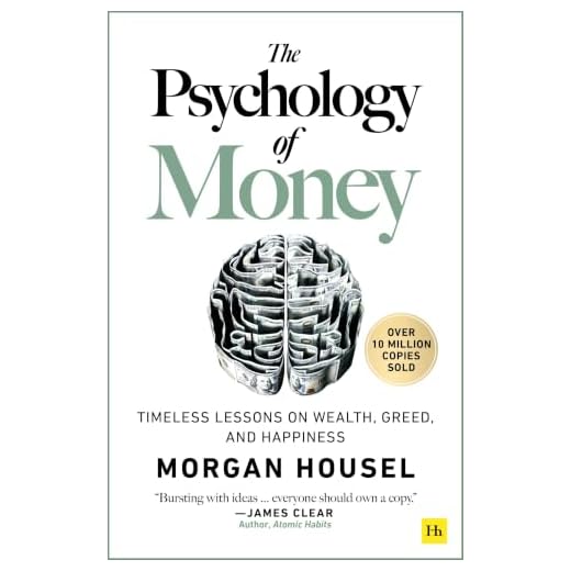 The Psychology of Money: Timeless lessons on wealth, greed, and happiness