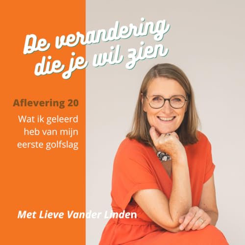 #20 - Wat ik geleerd heb van mijn eerste golfslag