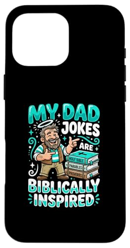My Dad Jokes Are Biblically Inspired Faith Dad �X�}�z�P�[�X iPhone 16 Pro Max �p