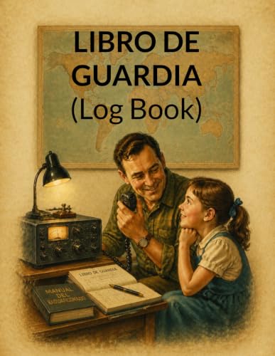 Libro de Guardia (Log Book): Para el radioaficionado español