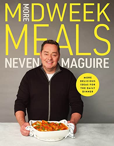 More Midweek Meals: Delicious Ideas For The Daily Dinner: Delicious Ideas For Daily Dinner
