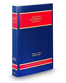 Paperback Colorado Handbook on Evidence, 2017-2018 ed. (Vol. 22, Colorado Practice Series) Book
