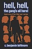 hell, hell, the gang's all here! (the 'idiot spy')