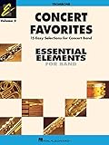 Concert Favorites Vol. 2 - Trombone: Essential Elements Band Series (Essential Elements 2000 Band Method)
