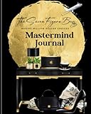  The Seven Figure Boss: Mastermind Journal