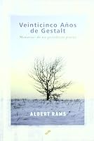 Veinticinco años de Gestalt: memorias de un gestaltista precoz 8495496402 Book Cover