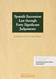  Spanish Succession Law through Forty Significant Judgements (Papel + e-book)