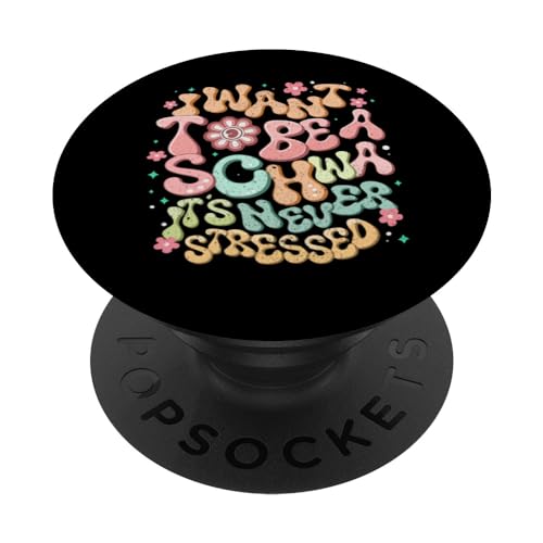 Quiero ser un Schwa It Never Stressed Funny Teacher Rainbow PopSockets PopGrip Intercambiable